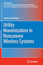 Utility Maximization in Nonconvex Wireless Systems