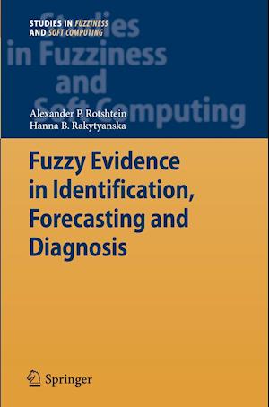 Fuzzy Evidence in Identification, Forecasting and Diagnosis