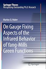 On Gauge Fixing Aspects of the Infrared Behavior of Yang-Mills Green Functions