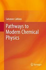 Pathways to Modern Chemical Physics