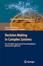 Decision Making in Complex Systems