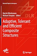 Adaptive, tolerant and efficient composite structures