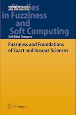 Fuzziness and Foundations of Exact and Inexact Sciences