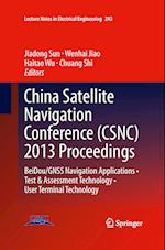 China Satellite Navigation Conference (CSNC) 2013 Proceedings