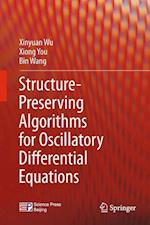 Structure-Preserving Algorithms for Oscillatory Differential Equations