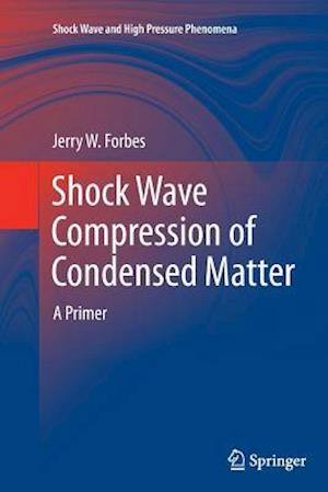 Shock Wave Compression of Condensed Matter