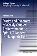 Statics and Dynamics of Weakly Coupled Antiferromagnetic Spin-1/2 Ladders in a Magnetic Field