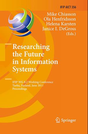 Researching the Future in Information Systems