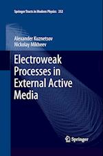 Electroweak Processes in External Active Media