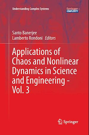 Applications of Chaos and Nonlinear Dynamics in Science and Engineering - Vol. 3