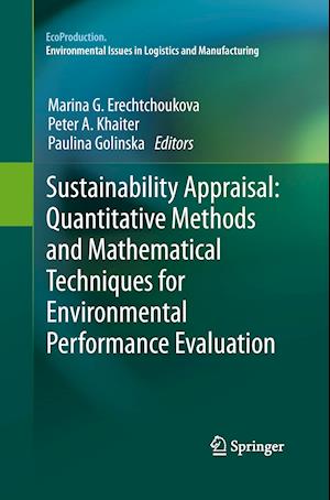 Sustainability Appraisal: Quantitative Methods and Mathematical Techniques for Environmental Performance Evaluation