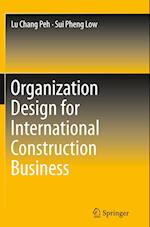 Organization Design for International Construction Business