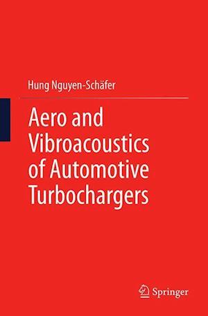 Aero and Vibroacoustics of Automotive Turbochargers