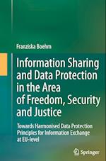 Information Sharing and Data Protection in the Area of Freedom, Security and Justice