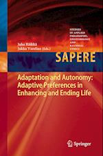 Adaptation and Autonomy: Adaptive Preferences in Enhancing and Ending Life