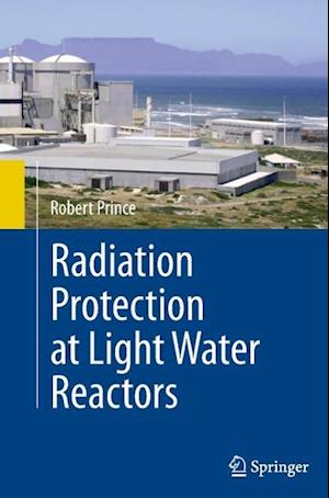 Radiation Protection at Light Water Reactors