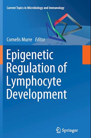 Epigenetic Regulation of Lymphocyte Development