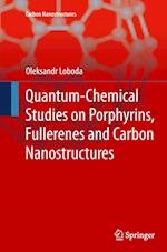 Quantum-chemical studies on Porphyrins, Fullerenes and Carbon Nanostructures