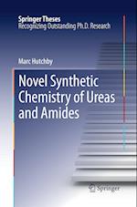 Novel Synthetic Chemistry of Ureas and Amides