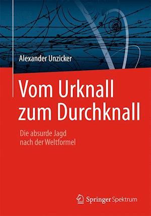 Vom Urknall zum Durchknall