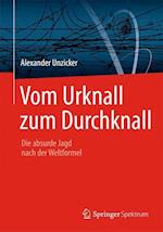 Vom Urknall zum Durchknall