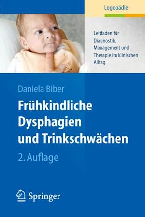 Frühkindliche Dysphagien und Trinkschwächen