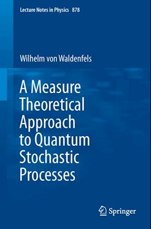 Measure Theoretical Approach to Quantum Stochastic Processes