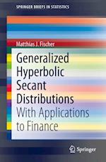 Generalized Hyperbolic Secant Distributions