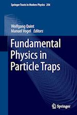 Fundamental Physics in Particle Traps