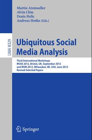 Ubiquitous Social Media Analysis