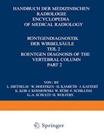 Rontgendiagnostik der Wirbelsaule / Roentgen Diagnosis of the Vertebral Column