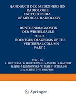 Röntgendiagnostik der Wirbelsäule / Roentgen Diagnosis of the Vertebral Column