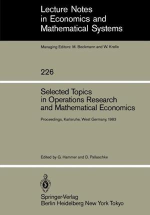 Selected Topics in Operations Research and Mathematical Economics