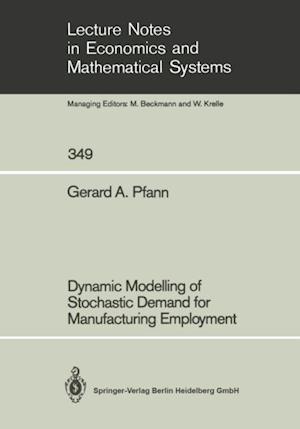 Dynamic Modelling of Stochastic Demand for Manufacturing Employment