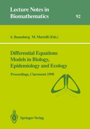 Differential Equations Models in Biology, Epidemiology and Ecology