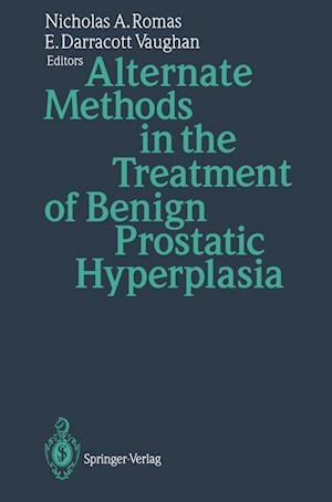 Alternate Methods in the Treatment of Benign Prostatic Hyperplasia