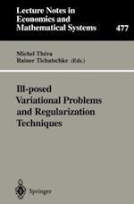 Ill-posed Variational Problems and Regularization Techniques