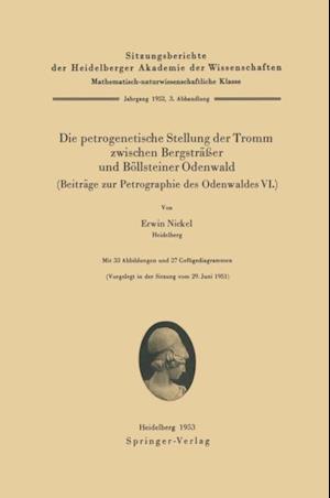 Die petrogenetische Stellung der Tromm zwischen Bergsträßer und Böllsteiner Odenwald (Beiträge zur Petrographie des Odenwaldes VI.)