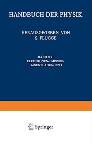 Electron-Emission Gas Discharges I / Elektronen-Emission Gasentladungen I