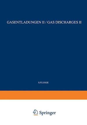 Gas Discharges II / Gasentladungen II