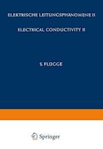 Electrical Conductivity II / Elektrische Leitungsphänomene II