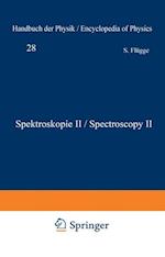 Spektroskopie II / Spectroscopy II