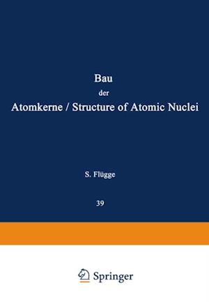 Structure of Atomic Nuclei / Bau der Atomkerne