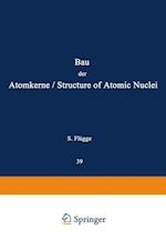 Structure of Atomic Nuclei / Bau der Atomkerne