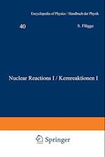 Nuclear Reactions I / Kernreaktionen I