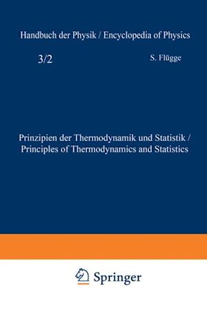 Prinzipien der Thermodynamik und Statistik / Principles of Thermodynamics and Statistics