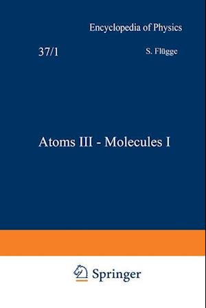 Atoms III — Molecules I / Atome III — Moleküle I