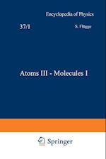 Atoms III — Molecules I / Atome III — Moleküle I