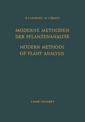 Modern Methods of Plant Analysis / Moderne Methoden der Pflanzenanalyse