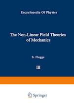 Non-Linear Field Theories of Mechanics / Die Nicht-Linearen Feldtheorien der Mechanik